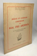 Briève Et Curieuse Chronique Du Mal Des Ardents / Collection Petite Histoire De La Médecine - Health