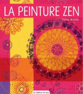 La Peinture Zen - Autres & Non Classés