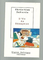 Christian LABORDE L' Os De Dionysos - Autres & Non Classés