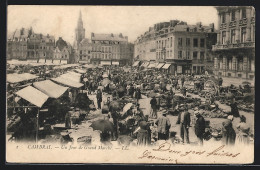 CPA Cambrai, Un Jour De Grand Marché  - Cambrai