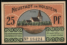 Notgeld Neustadt In Holstein, 25 Pfennig, Blick Zur Kirche  - Lokale Ausgaben