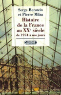 Histoire De La France Au XXe Siècle : Tome 5 De 1974 à Nos Jours - Autres & Non Classés