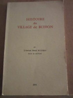 Amiral Maire De Buffon Histoire Du Village De Buffon 1972 - Autres & Non Classés