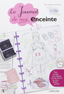 Le Journal De Moi...enceinte - Autres & Non Classés