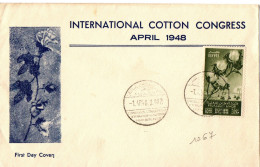 EGYPTE YT N°261 CONGRES INTERNATIONAL DU COTON AVRIL 1948 OBLITERE SUR LETTRE PREMIER JOUR( FDC° - Briefe U. Dokumente