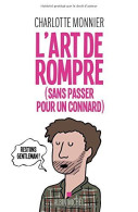 L Art De Rompre (sans Passer Pour Un Connard) - Other & Unclassified