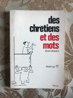 Des Chrétiens Et Des Mots - Other & Unclassified