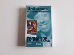 Cassette Vidéo VHS Uniformes Et Grandes Manoeuvres - Inoubliable Fernandel - Komedie