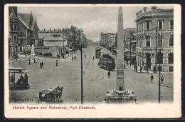AK Port Elizabeth, Market Square And Mainstreet, Strassenbahn  - Strassenbahnen
