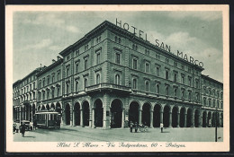AK Bologna, Hotel S. Marco, Via Indipendenza, 60, Strassenbahn  - Tramways