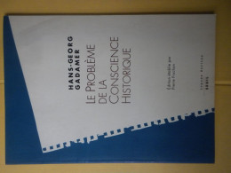Hans-Georg Gadamer, Le Problème De La Conscience Historique - Psychology/Philosophy