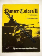 Panzer Colors II Markings Of The German Army Panzer Forces 1939-1945 - Andere & Zonder Classificatie