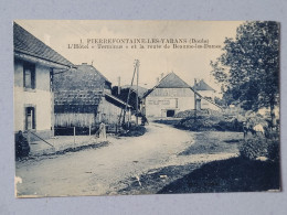 Pierrefontaine-les-varans , Hôtel Terminus Et Route De Beaume Les Dames - Autres & Non Classés