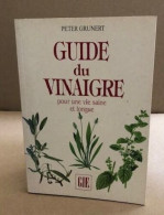Guide Du Vinaigre Pour Une Vie Saine Et Longue - Salud
