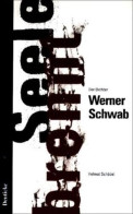 Seele Brennt: Der Dichter Werner Schwab - Autres & Non Classés
