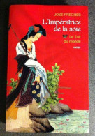 L'impératrice De La Soie. 1. Le Toit Du Monde. Roman - Other & Unclassified