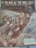 PATRIOTIQUE /GUERRE 14 /IF I'M NOT AT THE ROLL CALL /KISS MOTHER GOOD BYE FOR ME /GEORGESL BOYDEN - Partitions Musicales Anciennes