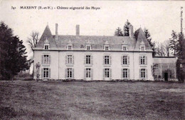 35 - Ille Et Vilaine -  MAXENT -  Chateau Seigneural Des Hayes - Autres & Non Classés
