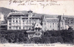 63 - Puy De Dome -  CHATEL GUYON - Splendid Et Nouvel Hotel - Châtel-Guyon