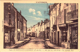 63 - Puy De Dome - SAINT GERMAIN LAMBRON - La Grande Rue - Saint Germain Lembron