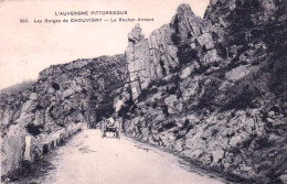 63 - Puy De Dome -  Les Gorges De CHOUVIGNY -  Le Rocher Armant - Otros & Sin Clasificación