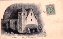 58 - Nievre -  VARZY - La Chapelle Saint Lazare - Sonstige & Ohne Zuordnung
