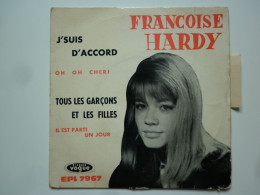 Françoise Hardy 45Tours EP Vinyle J'Suis D'Accord / Tous Les Garçons Et Les Filles Francoise S'écrit Avec Un "c" - 45 Toeren - Maxi-Single