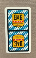 Speelkaart / Carte à Jour - B & E BIERE - BÜRGER -U. ENGELBRÄU A-G (Memmingen) GERMANY - Sonstige & Ohne Zuordnung