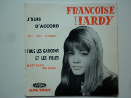 Françoise Hardy 45Tours EP Vinyle J'Suis D'Accord / Tous Les Garçons Et Les Filles Francoise S'écrit Avec Un "c" - 45 Rpm - Maxi-Singles