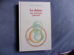 Le Jeûne Une Technique Millénaire - Santé