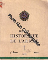 Revue Historique De L'armée N° 1 7ème Année Mars 1951. Numéro Spécial Flandres Somme Artois - Non Classés