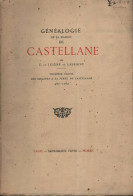 Généalogie De La Maison De Castellane .Première Partie Des Origines à La Perte De Castellane. 987-1262 - Non Classés