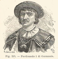 Ferdinando I Di Germania - Incisione Antica Del 1926 - Engraving - Stiche & Gravuren