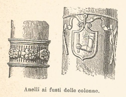 Anelli Ai Fusti Delle Colonne - Xilografia D'epoca - 1924 Old Engraving - Stiche & Gravuren