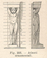 Atlanti Ornamentali - Xilografia D'epoca - 1924 Old Engraving - Estampas & Grabados