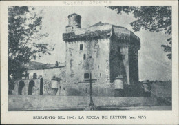 Cr630 Cartolina Benevento  Citta'  Mostra Storica Nel 1848 La Rocca Dei Rettori - Benevento