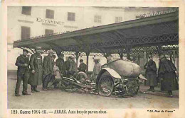 62 - Arras - Guerre 1915-1915 - Automobile Broyée Par Un Obus - Estaminet - Animé - Carte Vierge - CPA - Voir Scans Rect - Arras