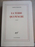 Carole Martinez La Terre Qui Penche - Autres & Non Classés