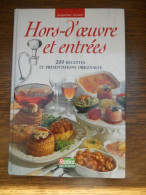 Jacqueline Gérard Hors D'oeuvre Et Entrées 200 Recettes Et Présentations - Autres & Non Classés