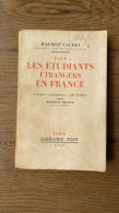 Pour Les étudiants étrangers En France : Notes Conseils Lectures - Autres & Non Classés