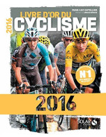 Livre D'or Du Cyclisme 2016 - Autres & Non Classés