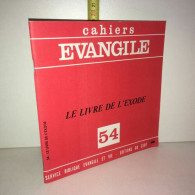 Cahiers Evangile N 54 Le Livre De L'exode De Claude Wiener - Autres & Non Classés