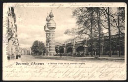 AK Anvers, Le Château D`eau De La Nouvelle Station  - Other & Unclassified