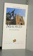 Madrid Et La Castille - Otros & Sin Clasificación