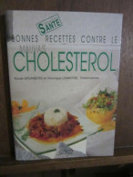 Bonnes Recettes Contre Le Mauvais Cholesterol Collection Sante - Otros & Sin Clasificación