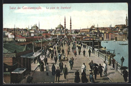 AK Constantinople, Le Pont De Stamboul  - Turquie