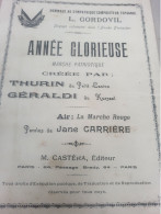 PATRIOTIQUE / ANNEE GLORIEUSE /JANE CARRERE AIR LA MARCHE ROUGE /HOMMAGE A GORDOVIL - Partitions Musicales Anciennes