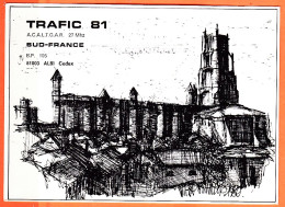 17302 / ⭐ ♥️ Rare ALBI 81-Tarn Radio TRAFIC 81 A.C.A.L.T.G.A.R SUD-FRANCE Carte QSL QSO 1980s CPM 17x12,5 Cm - Albi