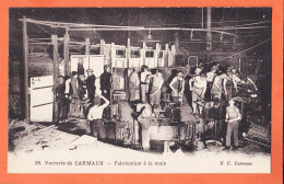 17413 / ⭐ ♥️ CARMAUX 81-Tarn Verreries Fabrication à La Main  1910s Edition E-C Carmaux 29  - Carmaux