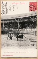 17145 / ⭐ SPORTS à TOULOUSE 14 Mai 1907 CORRIDA MISE à MORT Plaza Des AMIDONNIERS -LABOUCHE 34 Cptau - Toulouse